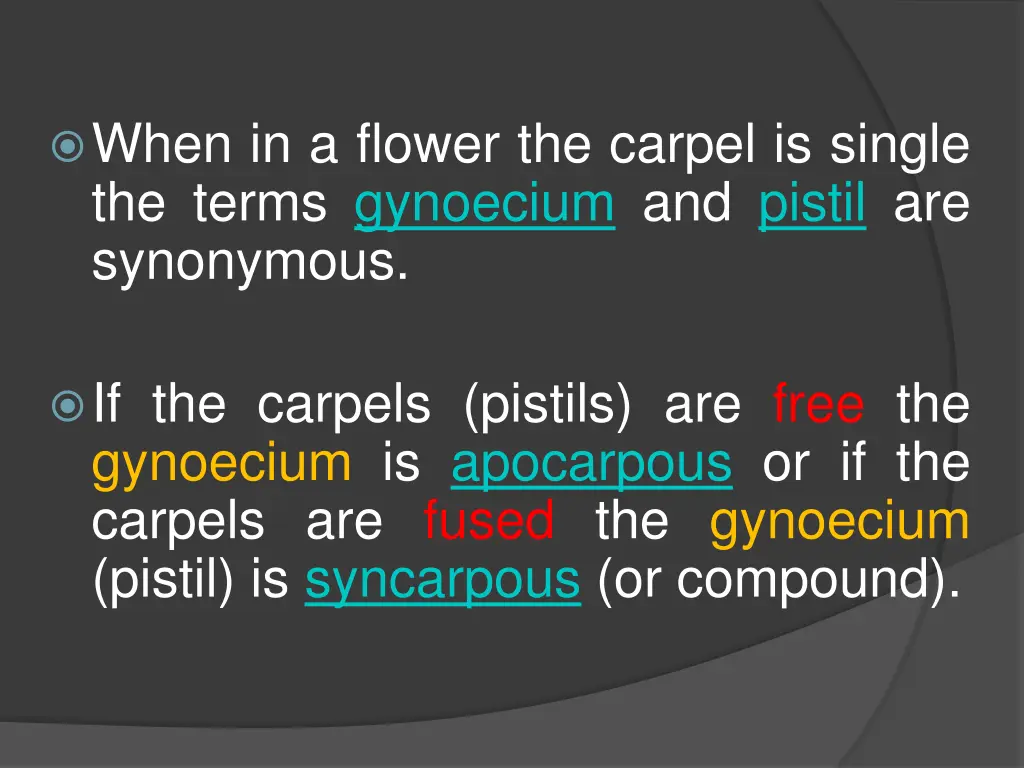 when in a flower the carpel is single the terms