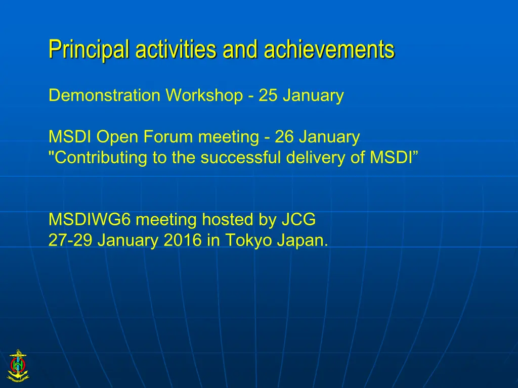 principal activities and achievements
