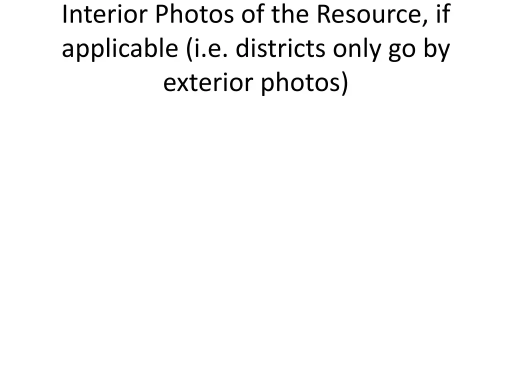 interior photos of the resource if applicable