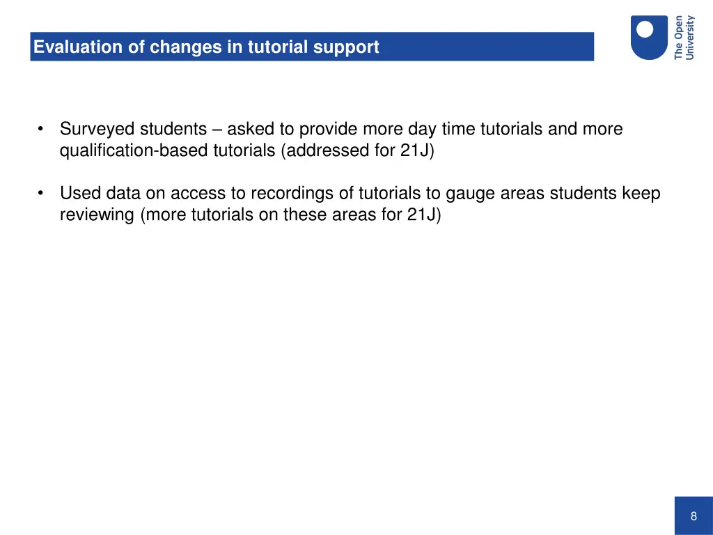 evaluation of changes in tutorial support