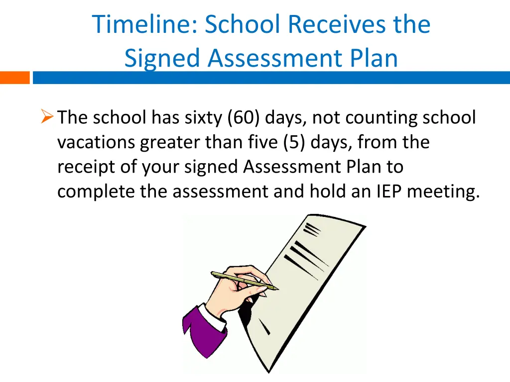 timeline school receives the signed assessment