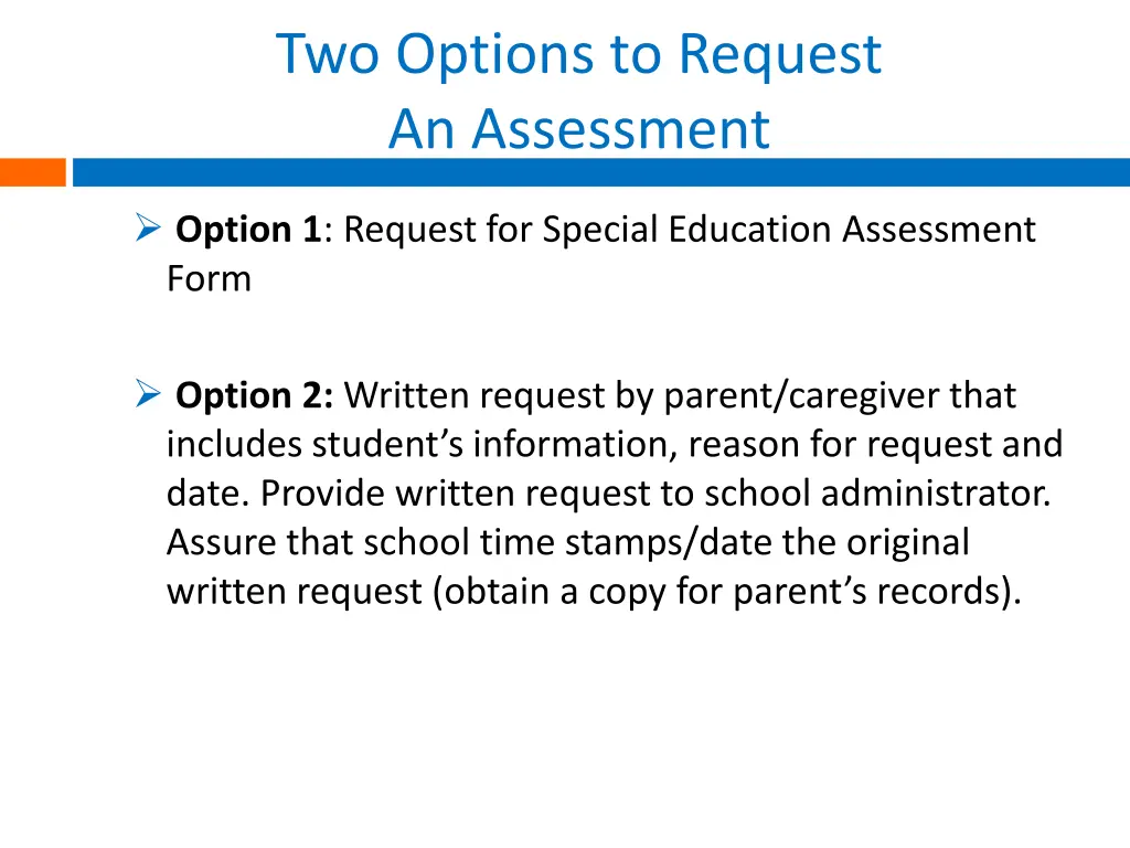 two options to request an assessment