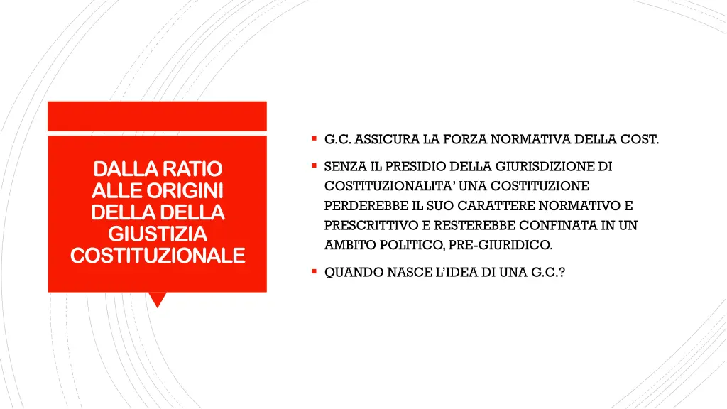 g c assicura la forza normativa della cost