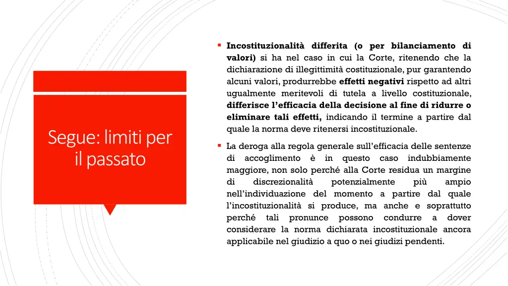 incostituzionalit differita o per bilanciamento