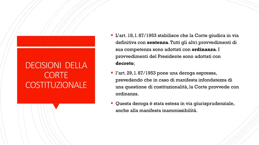 l art 18 l 87 1953 stabilisce che la corte
