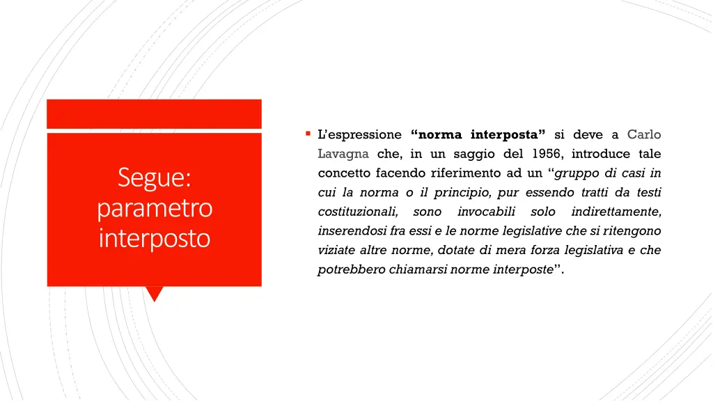 l espressione norma interposta si deve a carlo