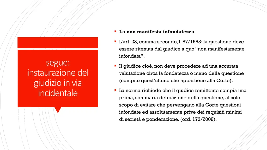 la non manifesta infondatezza