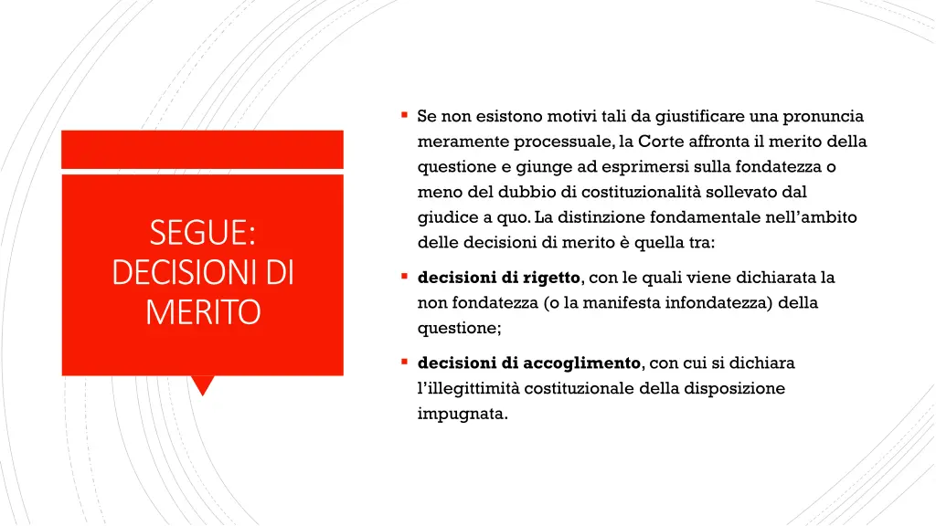 se non esistono motivi tali da giustificare