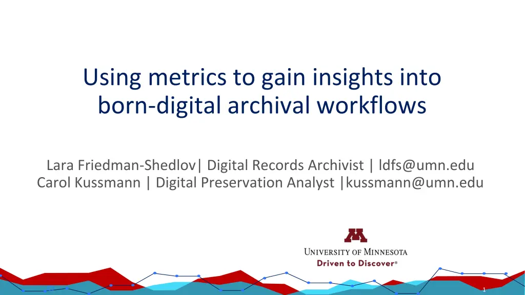 using metrics to gain insights into born digital