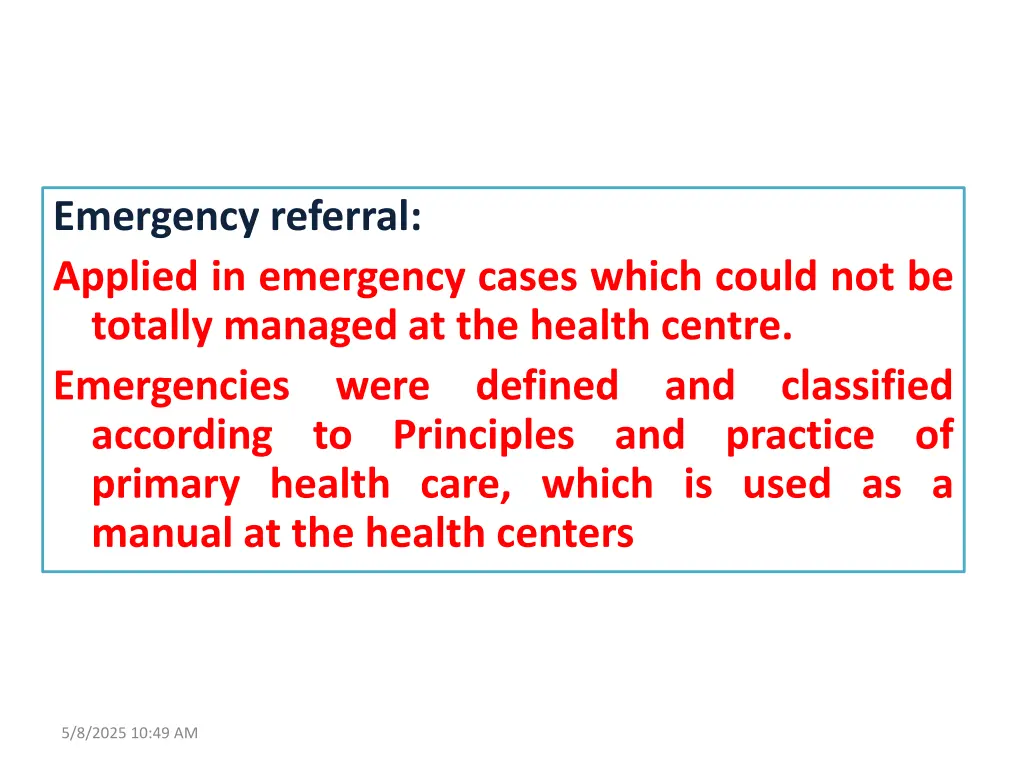 emergency referral applied in emergency cases