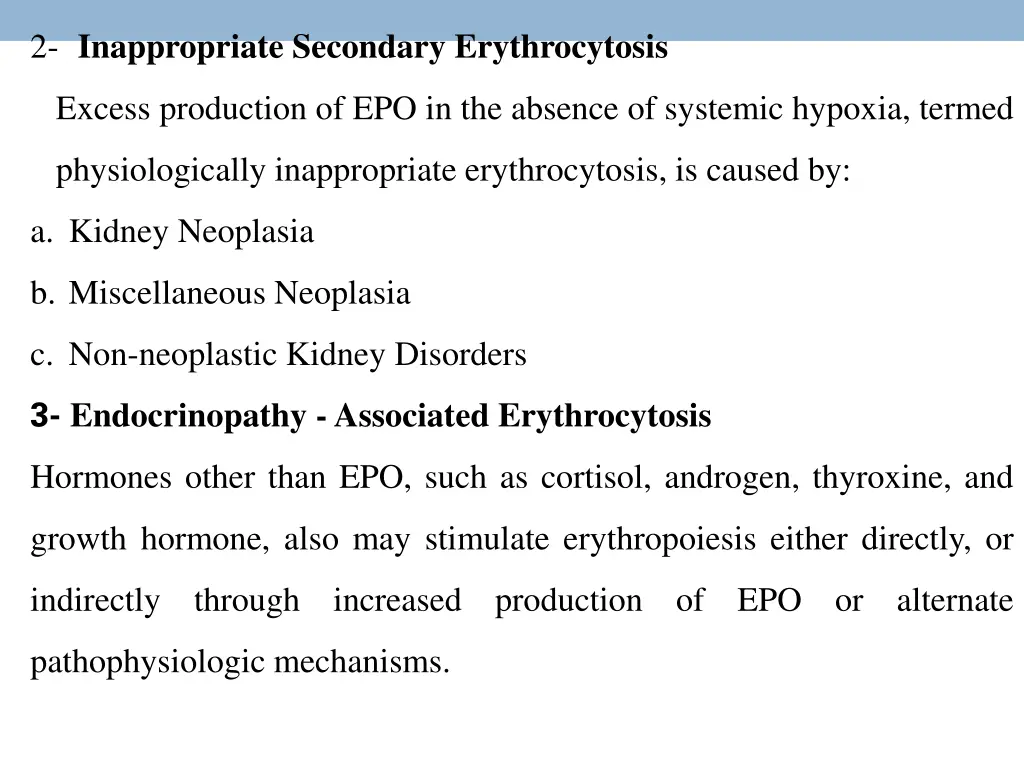 2 inappropriate secondary erythrocytosis