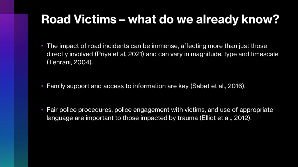 road victims what do we already know