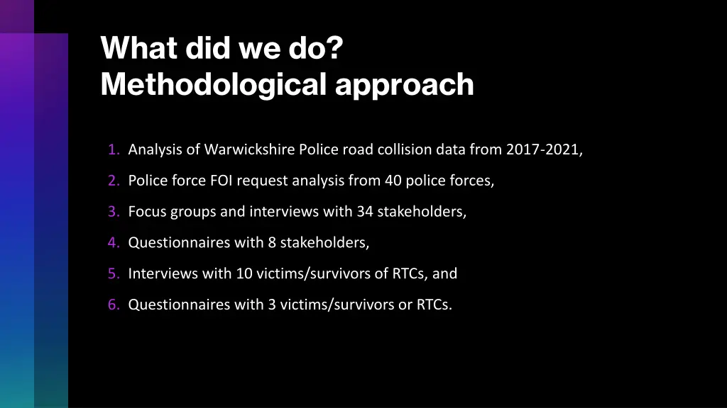 what did we do methodological approach