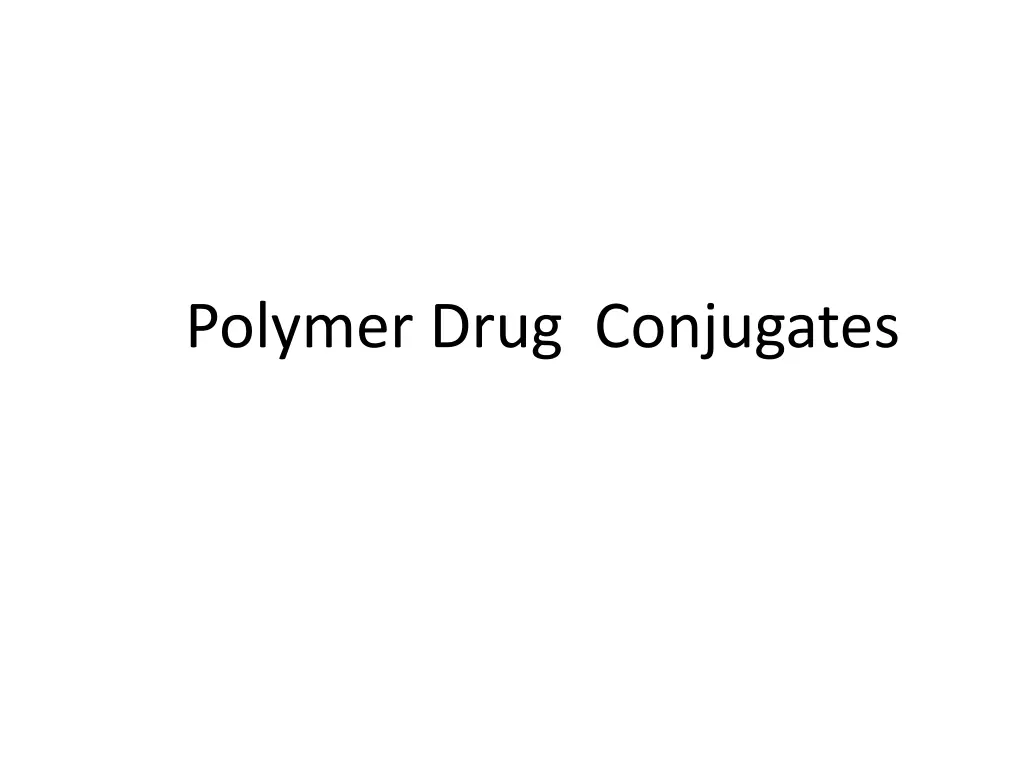 polymer drug conjugates