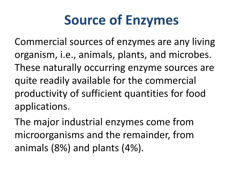 source of enzymes