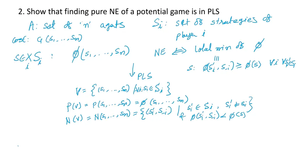 2 show that finding pure ne of a potential game