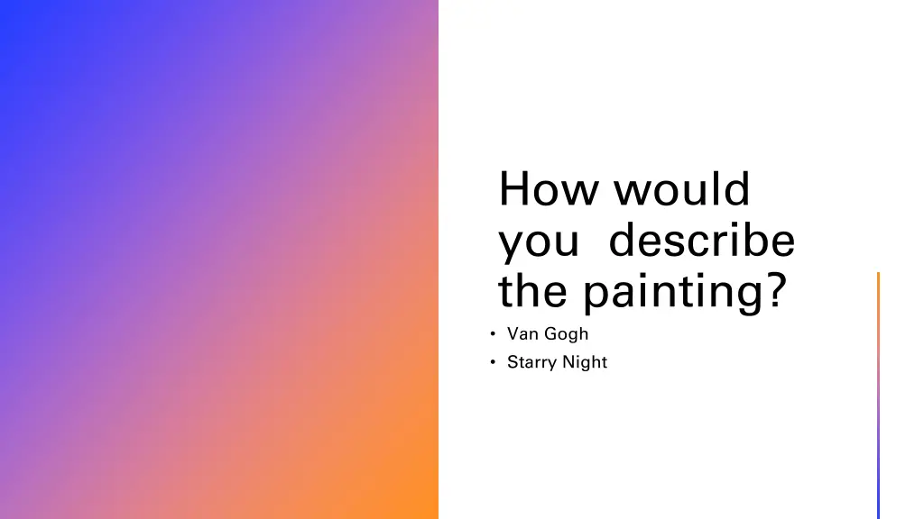 how would you describe the painting van gogh