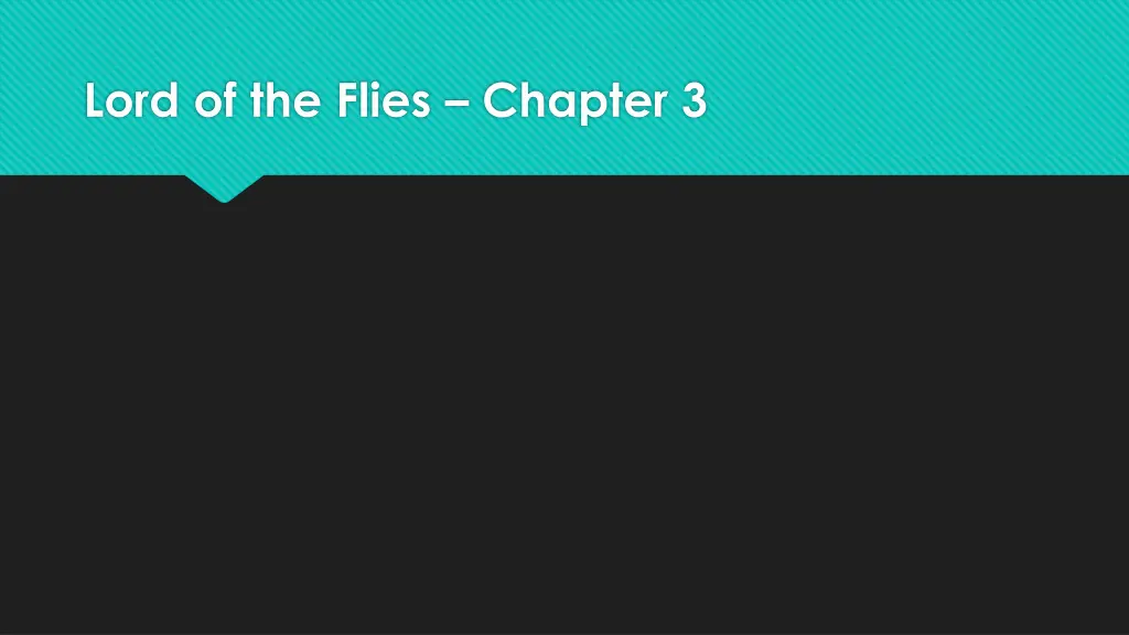 lord of the flies chapter 3