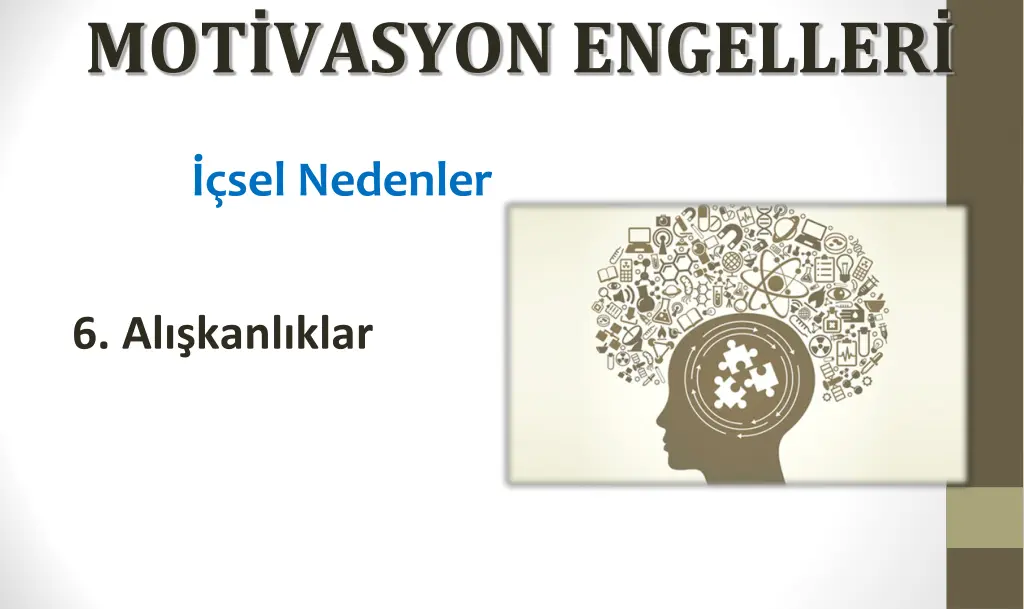 mot vasyon engeller 5