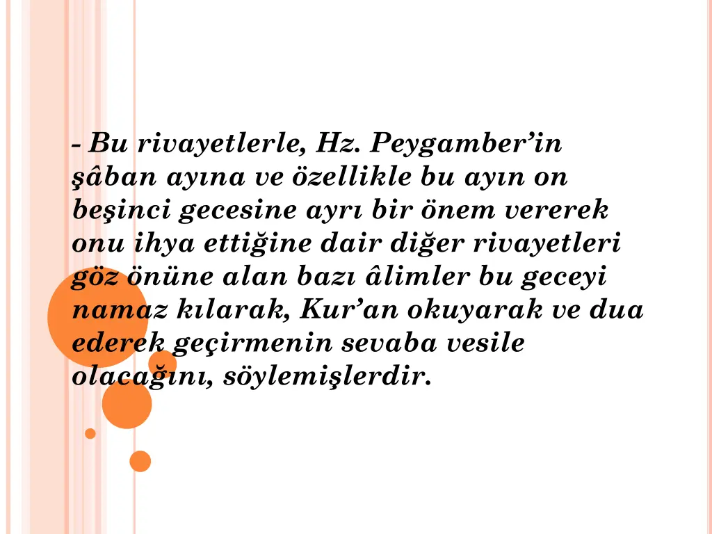 bu rivayetlerle hz peygamber