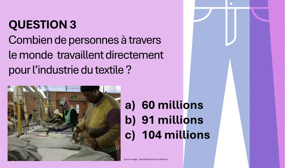 question 3 combien de personnes travers le monde