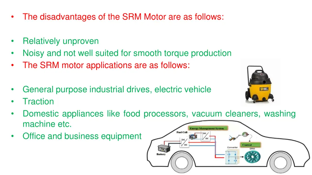 the disadvantages of the srm motor are as follows