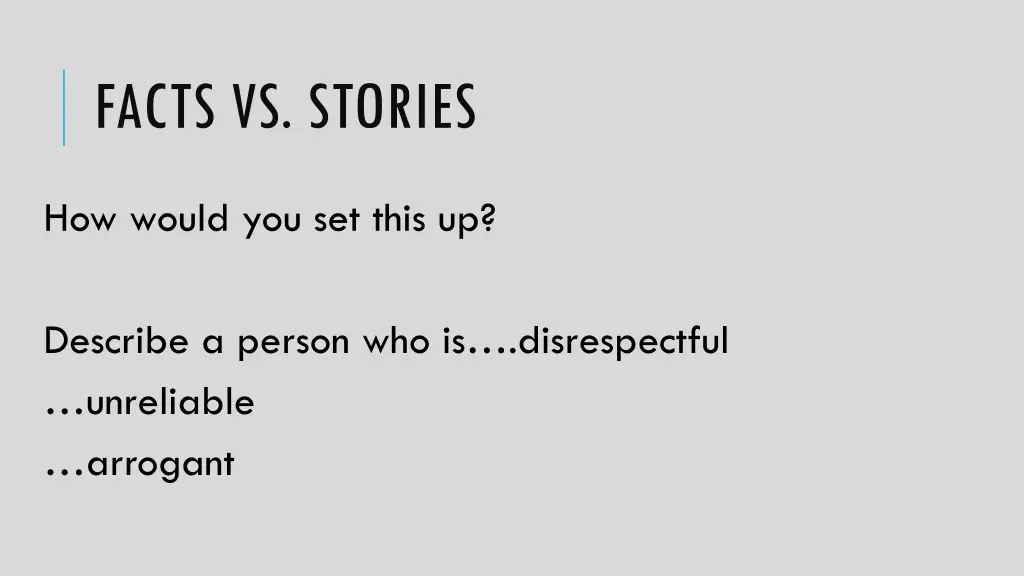 facts vs stories