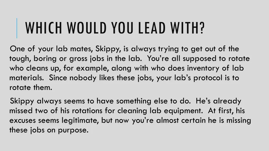 which would you lead with