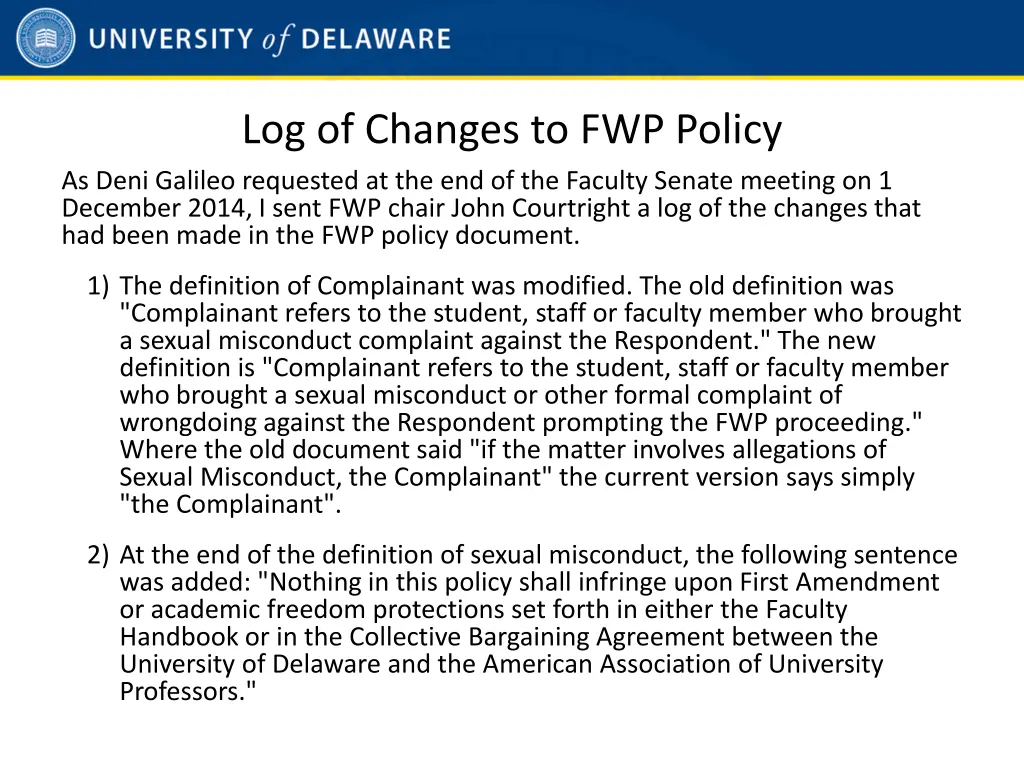 log of changes to fwp policy as deni galileo