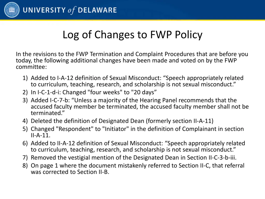 log of changes to fwp policy