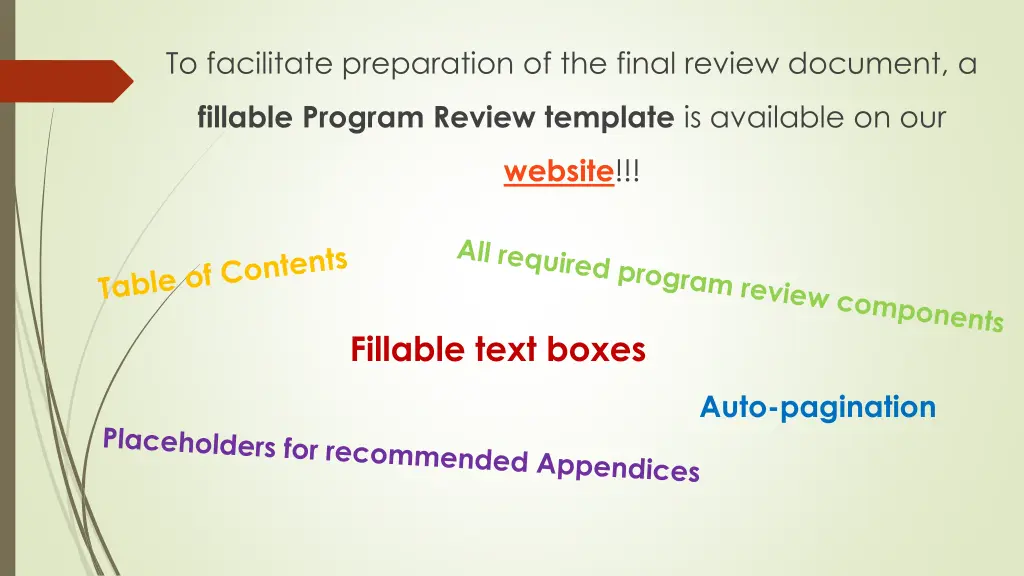 to facilitate preparation of the final review