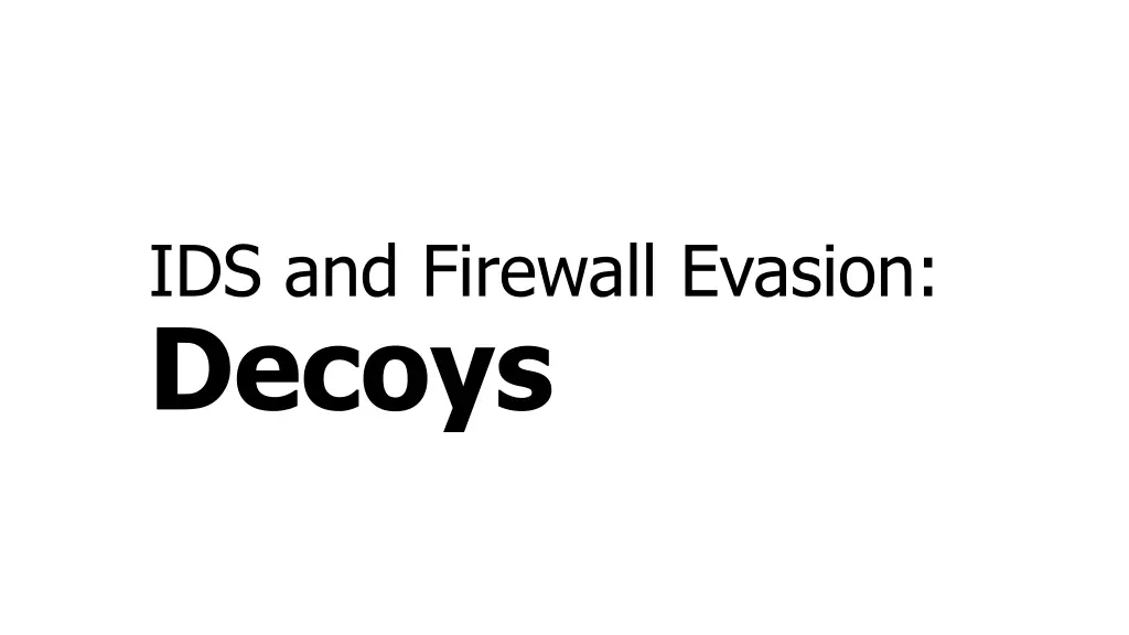 ids and firewall evasion decoys