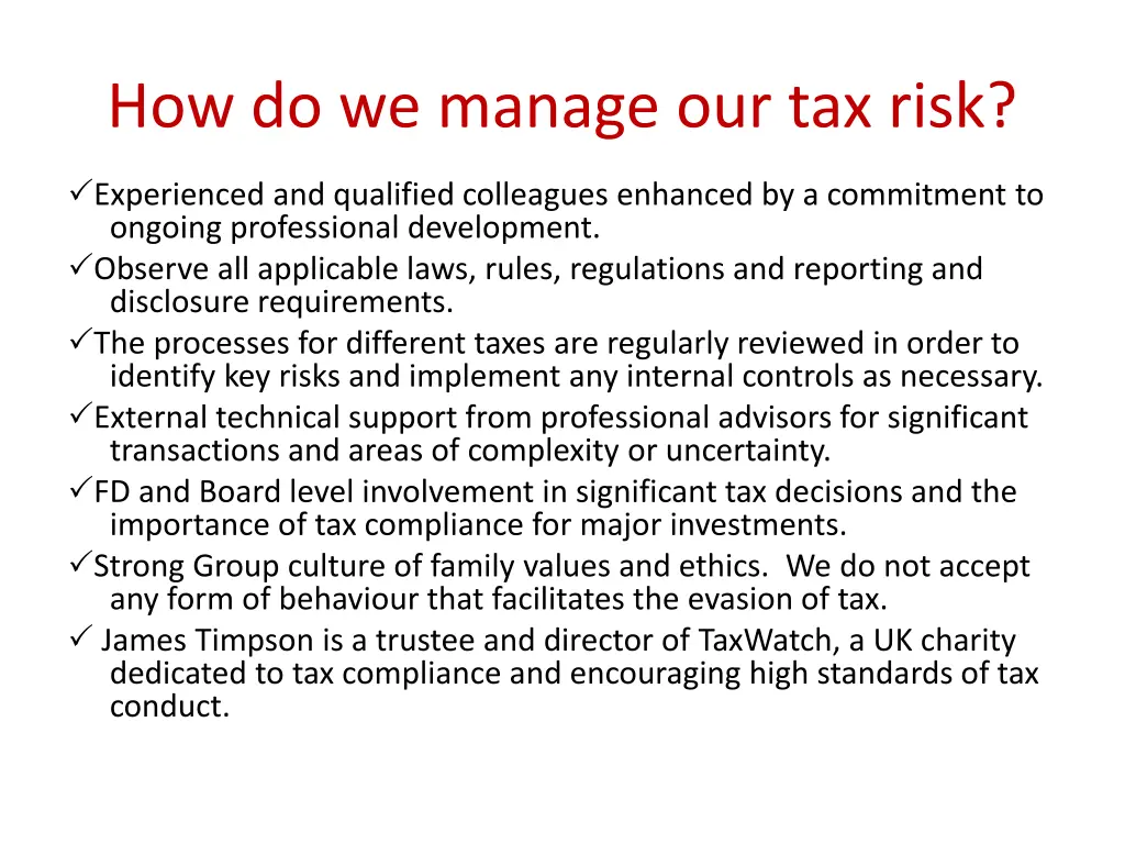how do we manage our tax risk