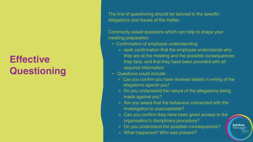 the line of questioning should be tailored