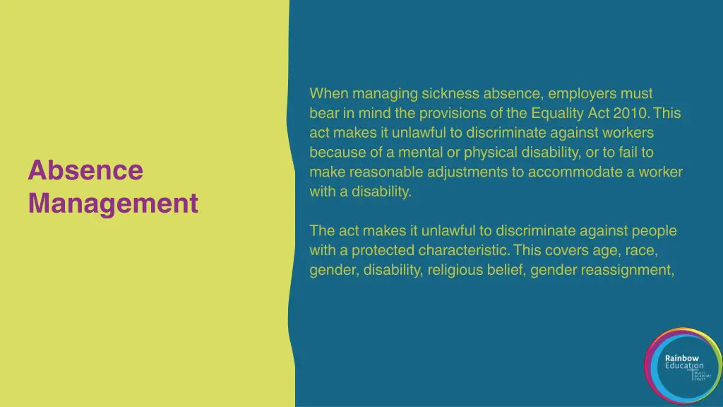 when managing sickness absence employers must