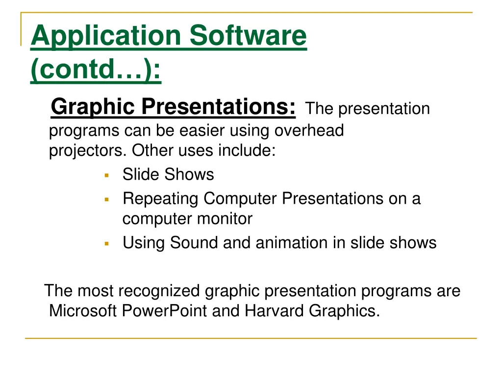 application software contd graphic presentations