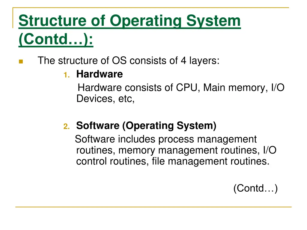 structure of operating system contd
