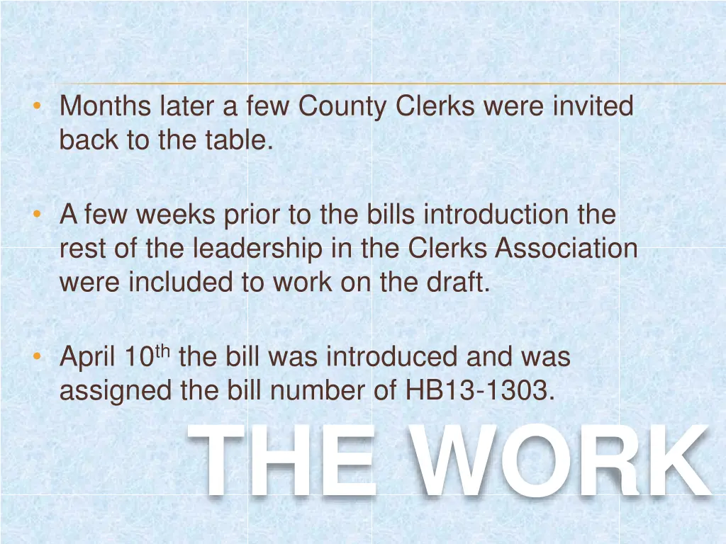 months later a few county clerks were invited