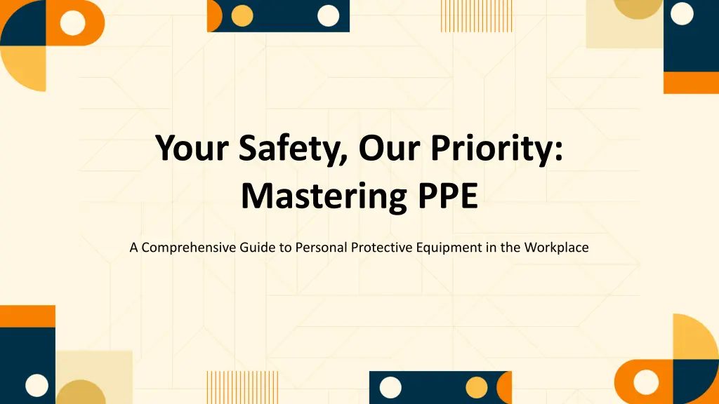 your safety our priority mastering ppe