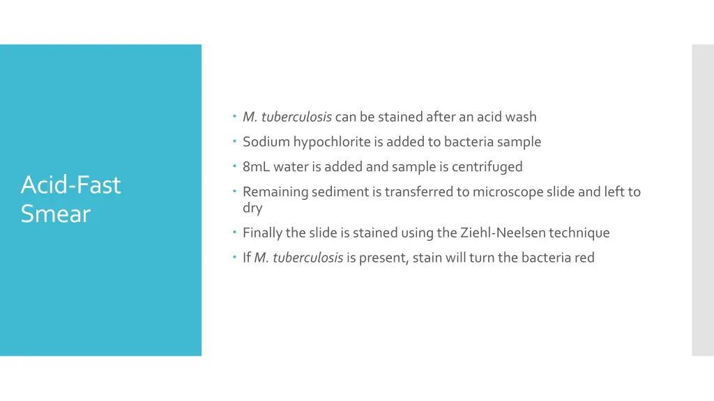 m tuberculosis can be stained after an acid wash