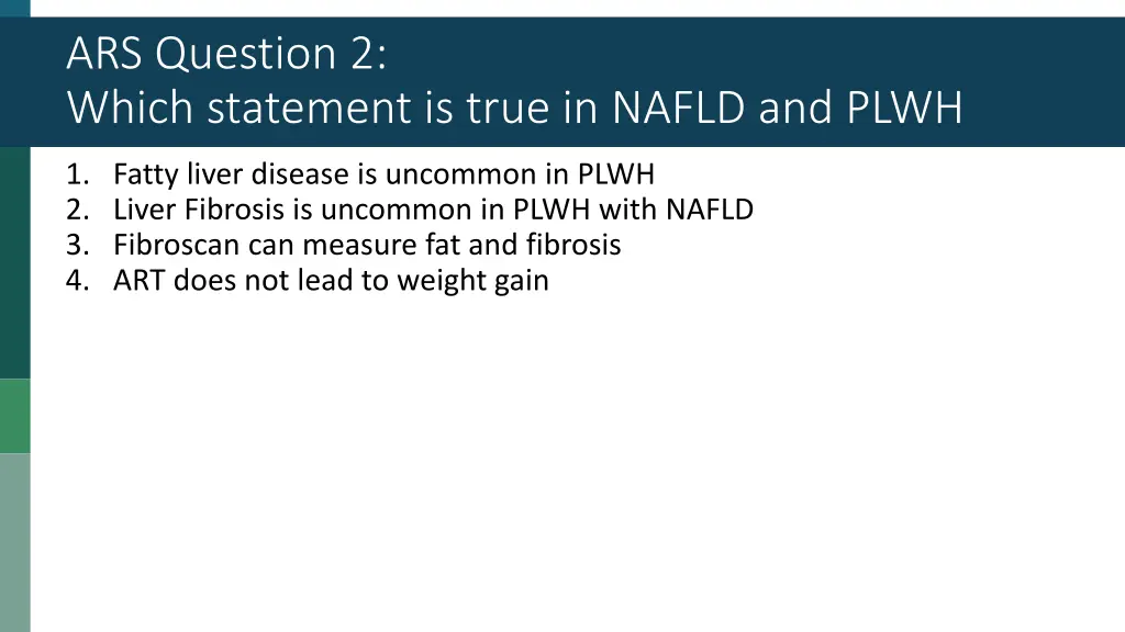 ars question 2 which statement is true in nafld