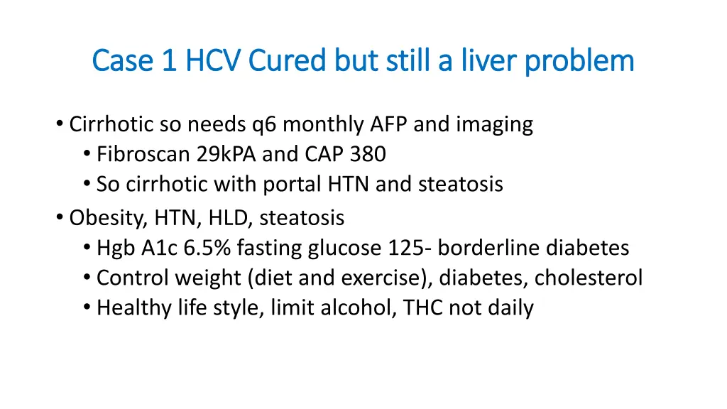 case 1 hcv cured but still a liver problem case