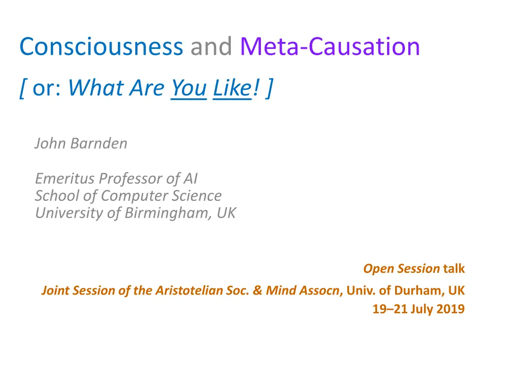 consciousness and meta causation