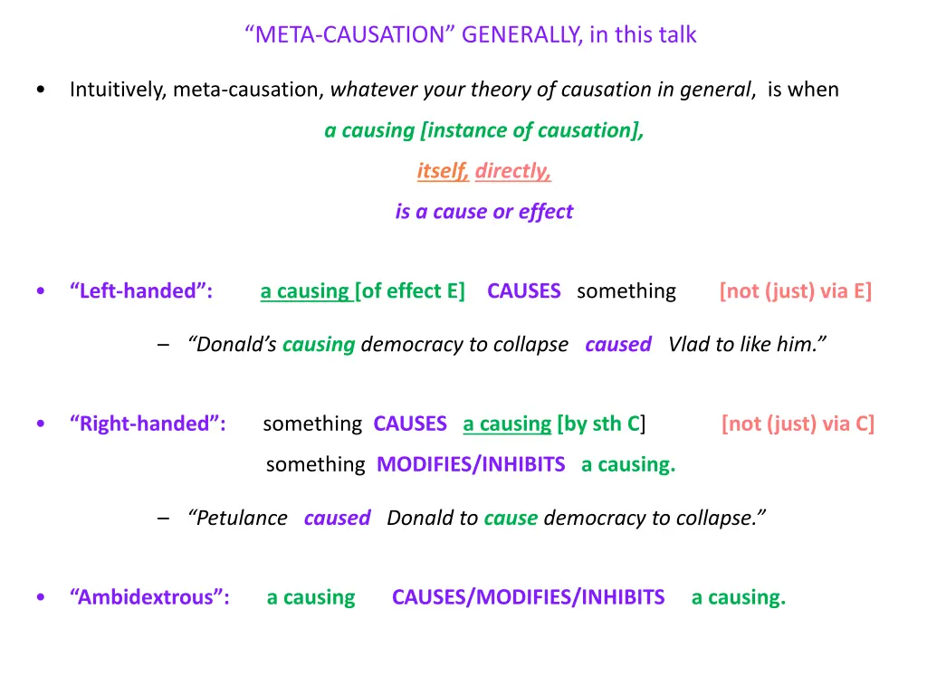 meta causation generally in this talk