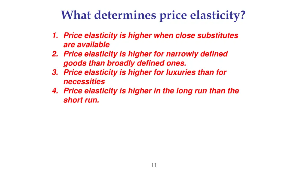 what determines price elasticity