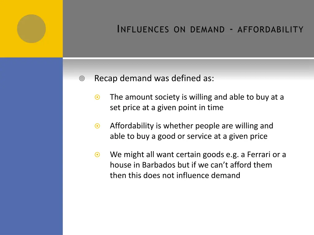 i nfluences on demand affordability