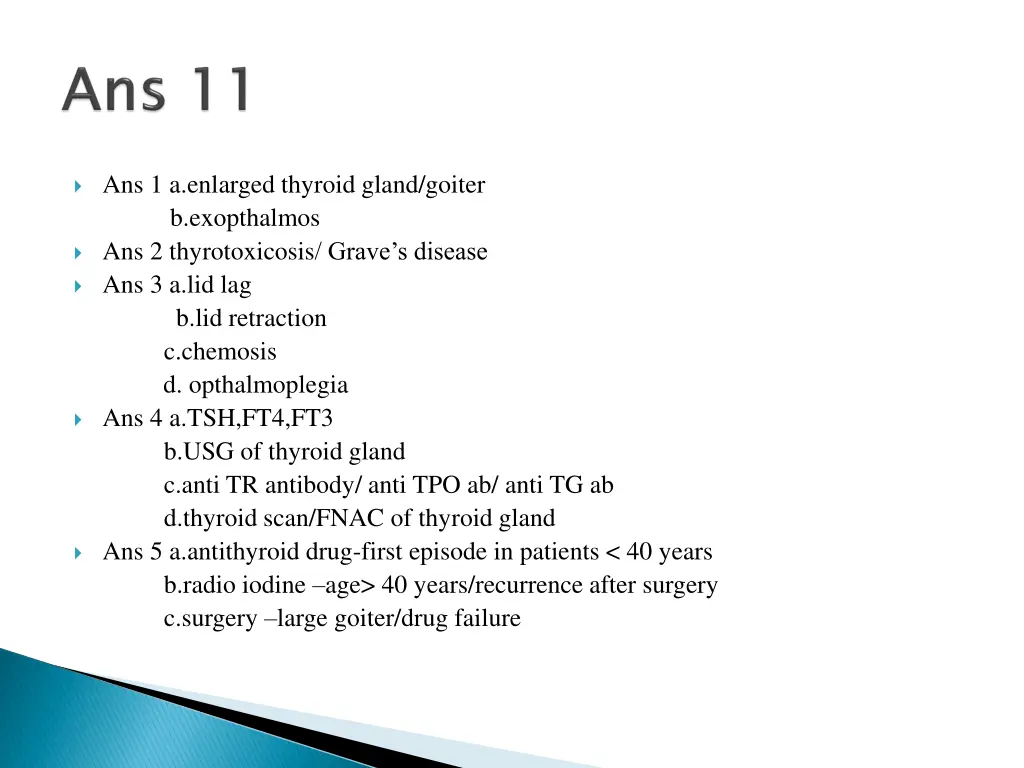 ans 1 a enlarged thyroid gland goiter