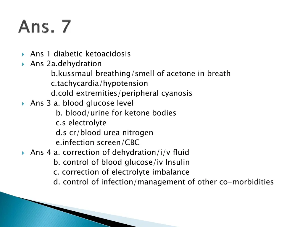 ans 1 diabetic ketoacidosis ans 2a dehydration
