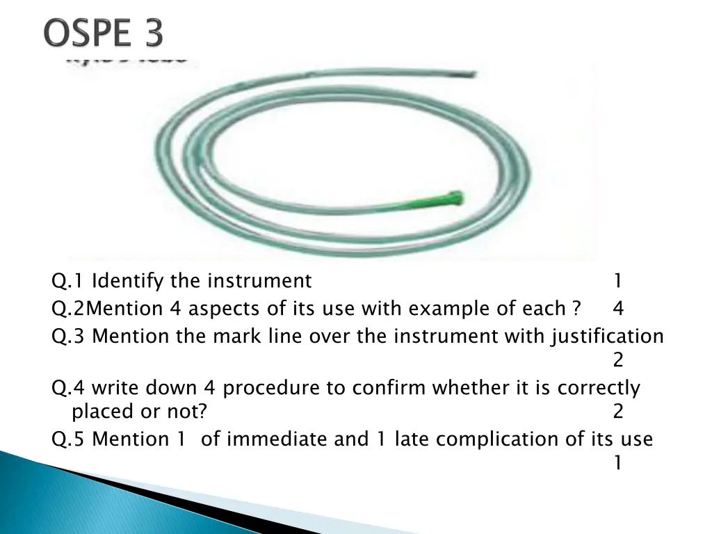 q 1 identify the instrument q 2mention 4 aspects