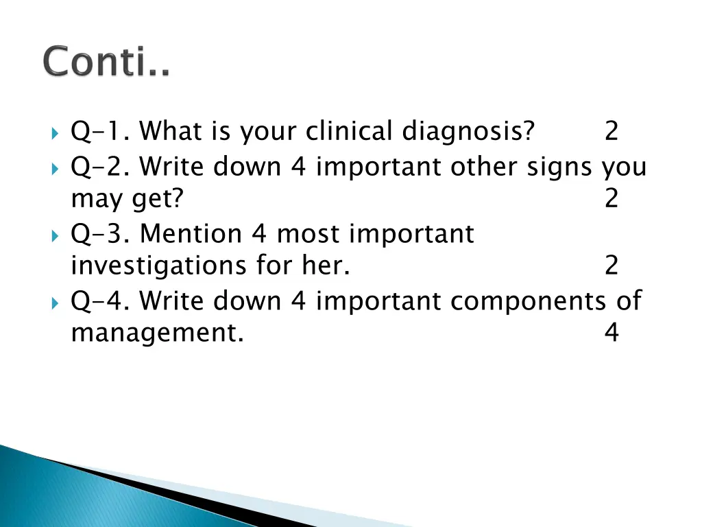 q 1 what is your clinical diagnosis q 2 write